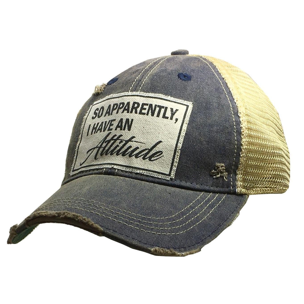 Distressed Trucker Hat Baseball Cap Adult Women's So Apparently, I Have An Attitude - Tribal Coast ArtBall Cap