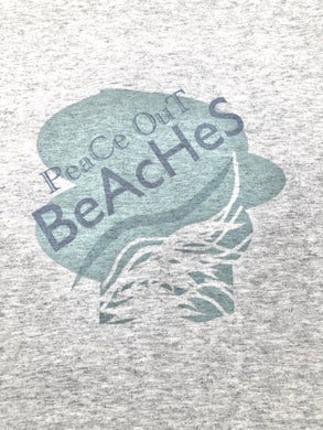 Unisex T Shirt Adult Large Gray with Graphic Design Peace Out Beaches - Tribal Coast ArtT-Shirt